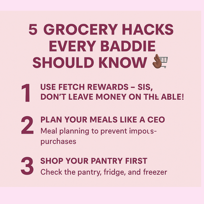 5 Grocery Hacks Every Baddie Should Know