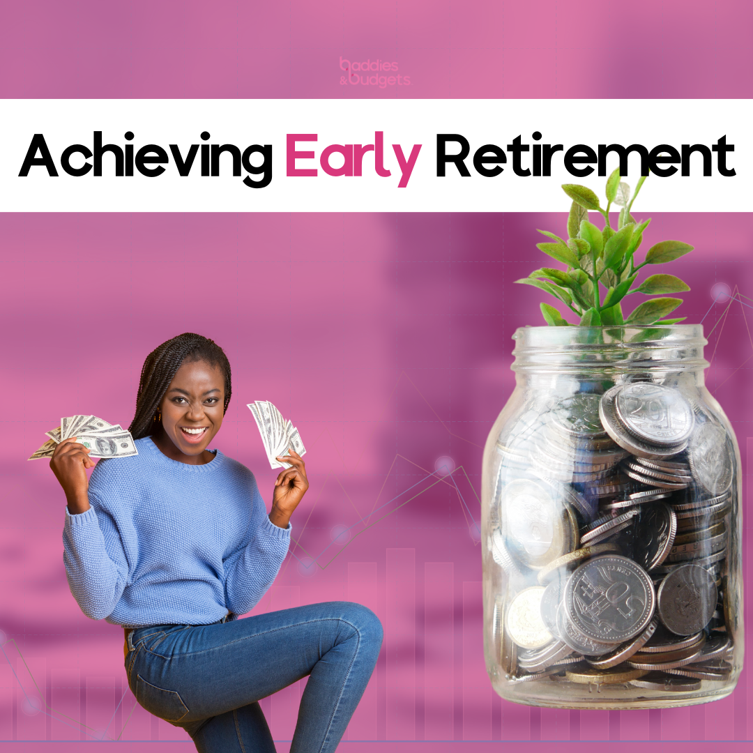 Achieving Early Retirement: Budgeting Strategies for Financial Freedom