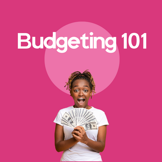 Budgeting 101: Your Ultimate Guide to Financial Management